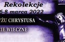 Plan rekolekcji parafialnych (6 – 8 marca 2022)