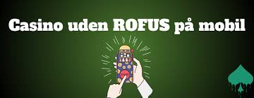 Casinoer Online Gratis uden ROFUS - Oplev Spænding Uden Restriktioner