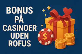 Nye Casino Uden ROFUS En Dybere Indsigt Nye Casino Uden ROFUS En Dybere Indsigt